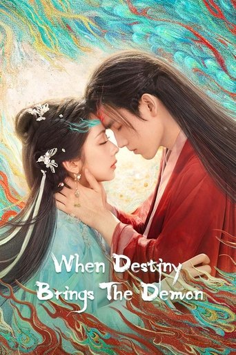 دانلود سریال When Destiny Brings The Demon 2024 (وقتی تقدیر اهریمن به ارمغان میاره)