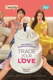 دانلود فیلم Trade Your Love 2019 (عشقت را معامله کن)