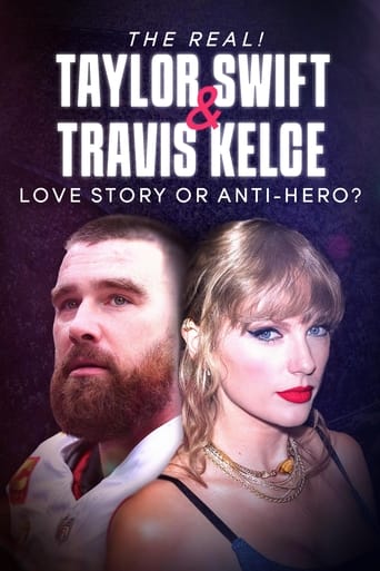 دانلود فیلم The Real! Taylor Swift and Travis Kelce - Love Story or Anti-Hero? 2024 (واقعی! تیلور سویفت و تراویس کلس - داستان عشق یا ضد قهرمان)