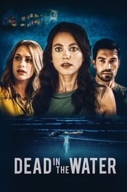 دانلود فیلم Dead in the Water 2021 (مرده در آب)