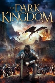 دانلود فیلم The Dark Kingdom 2018 (پادشاهی اژدها)