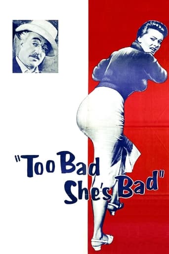 دانلود فیلم Too Bad She's Bad 1954 (زیادی بد. او زیادی بد است.)