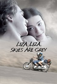Liza, Liza, Skies Are Grey 2015 (لیزا، لیزا، آسمان خاکستری است)