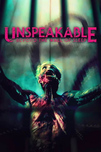 Unspeakable: Beyond The Wall of Sleep 2024