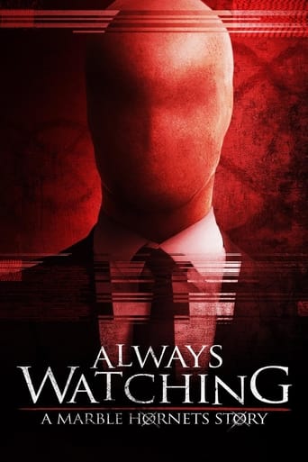 Always Watching: A Marble Hornets Story 2015 (همیشه در حال تماشا:یک داستان هورنتس مرمر)