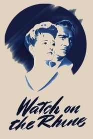 دانلود فیلم Watch on the Rhine 1943