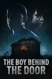 The Boy Behind The Door 2020 (پسر پشت در)