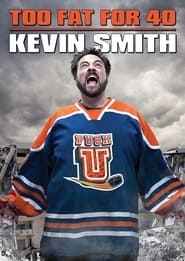 Kevin Smith: Too Fat For 40 2010 (کوین اسمیت: برای 40 سال خیلی چاق است!)
