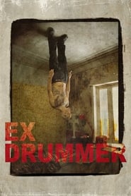 دانلود فیلم Ex Drummer 2007 (اکس درامر)