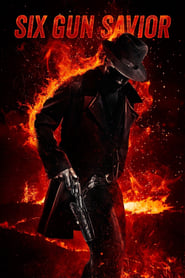 دانلود فیلم Six Gun Savior 2016 (شش منجی مسلح)