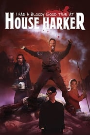 I Had A Bloody Good Time At House Harker 2016