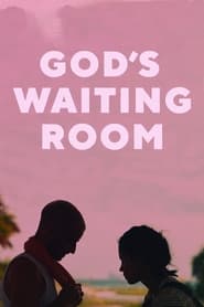 God's Waiting Room 2022 (اتاق انتظار خدا)