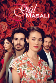 Gül Masalı 2022