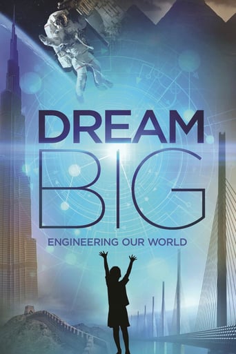 دانلود فیلم Dream Big: Engineering Our World 2017