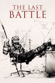 دانلود فیلم The Last Battle 1983 (آخرین نبرد)