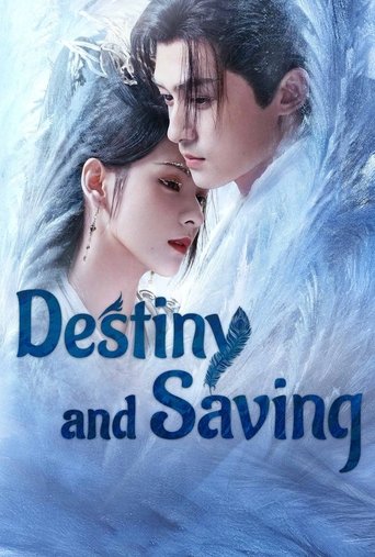 دانلود سریال Destiny and Saving 2025 (سرنوشت و نجات)