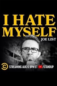 Joe List: I Hate Myself 2020