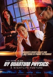 دانلود فیلم By Quantum Physics: A Nightlife Venture 2019 (توسط فیزیک کوانتومی: سرمایه گذاری در زندگی شبانه)
