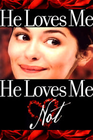 دانلود فیلم He Loves Me… He Loves Me Not 2002 (دوستم داره دوستم نداره)