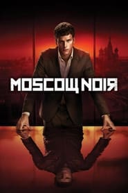 Moscow Noir 2018 (مسکوی سیاه)