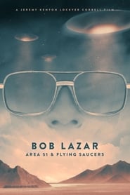 Bob Lazar: Area 51 and Flying Saucers 2018 (باب لازار, منطقه ۵۱, بشقاب پرنده ها)