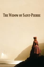 دانلود فیلم The Widow of Saint-Pierre 2000 (بیوه سن-پیر)