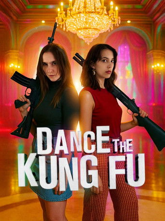 دانلود فیلم Dance the Kung Fu 2025