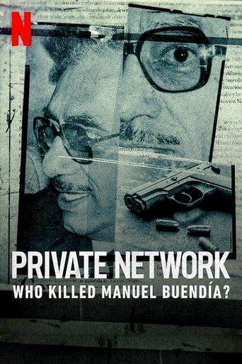 Private Network: Who Killed Manuel Buendía? 2021 (شبکه خصوصی: چه کسی مانوئل بوئندیا را کشت؟)