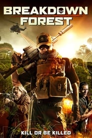 دانلود فیلم Breakdown Forest 2019 (فروپاشی جنگل - سفر به پرتگاه)