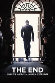 دانلود فیلم The End: Inside The Last Days of the Obama White House 2017