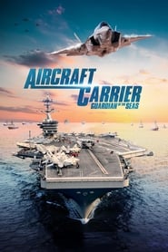 Aircraft Carrier - Guardian of the Seas 2016 (ناو هواپیمابر,محافظ دریاها)