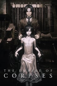 The Empire of Corpses 2015 (امپراتوری اجساد)