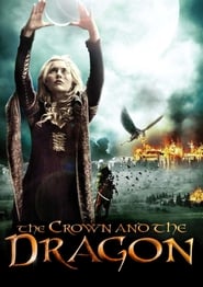 The Crown and the Dragon 2013 (تاج و اژدها)