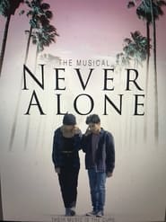 دانلود فیلم Never Alone 2022 (هرگز تنها)
