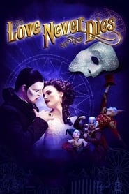 Love Never Dies 2012 (عشق هرگز نمی میرد)