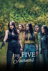 دانلود سریال The Five Juanas 2021 (پنج خوانا)