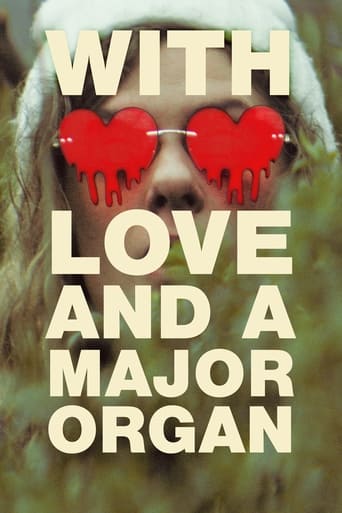 With Love and a Major Organ 2023