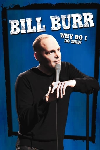 Bill Burr: Why Do I Do This? 2008 (بیل بور: چرا این کار را انجام می دهم؟)
