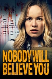 دانلود فیلم Nobody Will Believe You 2021