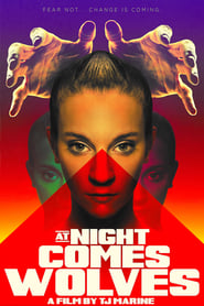 At Night Comes Wolves 2021
