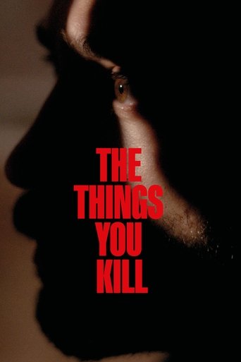 The Things You Kill 2025 (چیزهایی که می کُش)
