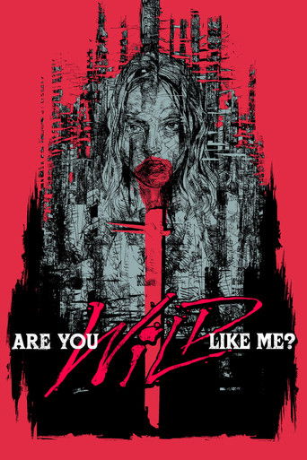 Are You Wild Like Me? 2018