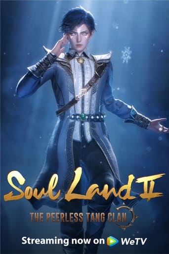 Soul Land 2: The Peerless Tang Clan 2023 (سرزمین ارواح 2 : فرقه تانگ بی رقیب)