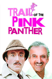 Trail of the Pink Panther 1982 (ردپای پلنگ صورتی)