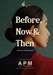 دانلود فیلم Before, Now & Then 2022 (قبل، اکنون و بعد)