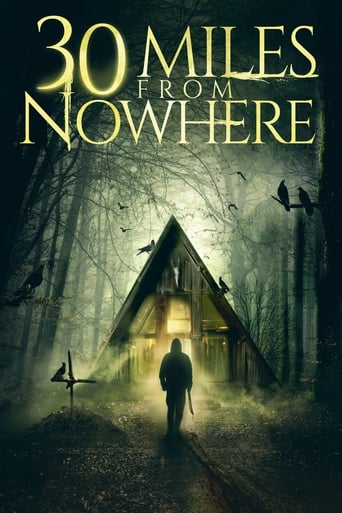 دانلود فیلم 30 Miles from Nowhere 2018 (سی مایل تا هیچ کجا)