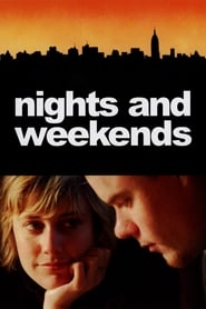 Nights and Weekends 2008 (شب ها و آخر هفته ها)