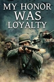 دانلود فیلم My Honor Was Loyalty 2016