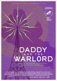 دانلود فیلم Daddy and the Warlord 2019 (پدر و فرمانده جنگ)