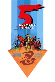 Five Element Ninjas 1982 (عناصر پنجگانه نینجاها)